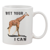 Bet your giraffe Coffee mug 110z white mockup